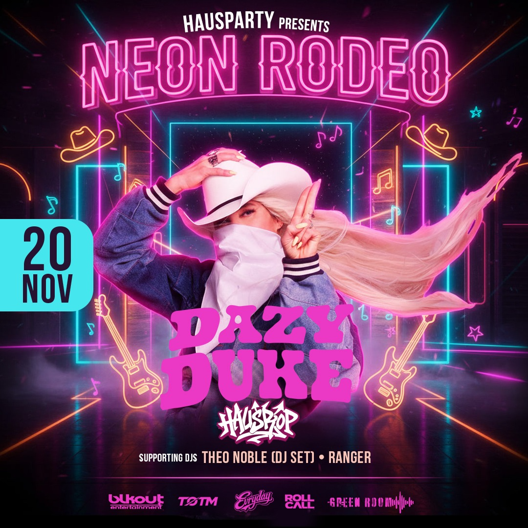 Hausparty Presents: Neon Rodeo