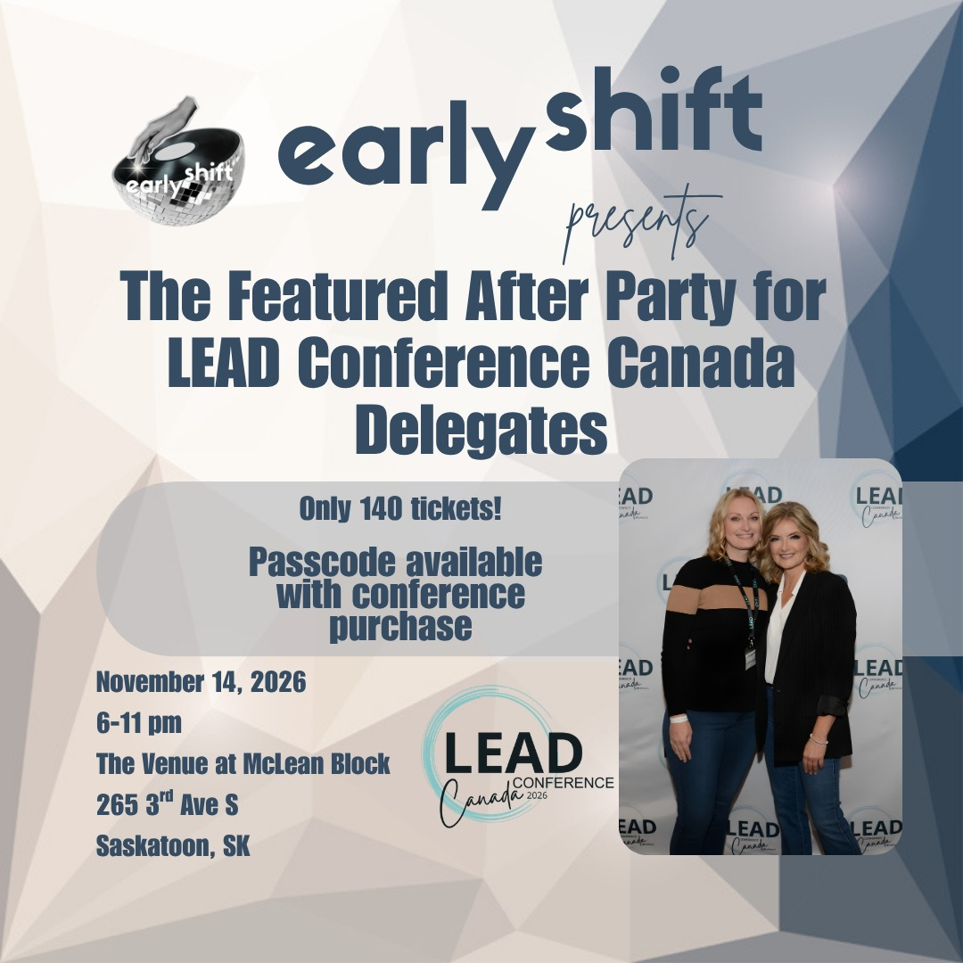Early Shift X LEAD Conference Canada Featured Party